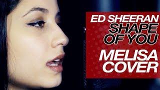 ED SHEERAN - SHAPE OF YOU (REEN & MELISA COVER)