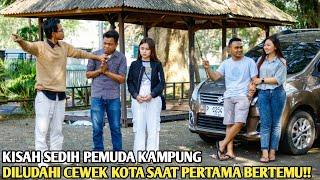 KISAH PEMUDA KAMPUNG DILUDAHI CEWEK KOTA SAAT PERTAMA BERTEMU, TERNYATA DIA BOS BESAR YANG DITUNGGU!