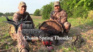 Up Close Late Season Spring Turkey Hunting Action ~ Chasin Spring Thunder