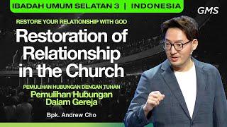 Restoration of Relationship in The Church - Andrew Cho (Official GMS Church)
