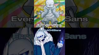 EVERYTHING VS ERROR404 #undertale #sans #godverse #error404 #everything