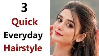 3 Quick Everyday Hairstyle - New & Easy Hairstyle | Hairstyle for Girls | hairstyles