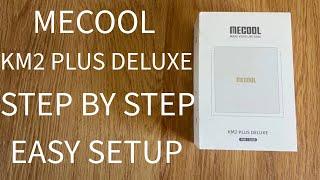 MECOOL KM2 PLUS DELUXE SET UP