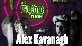 The Good Flight Podcast - Episode 3 - Alex Kavanagh's Guide to Flying Anywhere