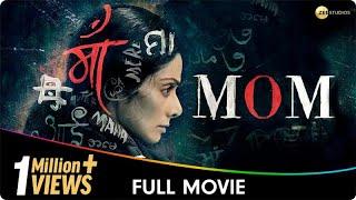 MOM - Hindi Full Movie - Sridevi, Nawazuddin Siddiqui, Akshaye Khanna, Sajal Aly