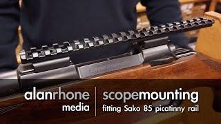 Scope Mounting - Fitting a Picatinny Rail to a Sako 85