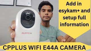 Cpplus E44A wifi Camera Setup in app esykam+ |Complete Information| #cpplus #gullywale #wificamera