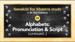 Sanskrit for Shastra-study by Br. Ved Chaitanya - Session 05 - Alphabets: Pronunciation & Script