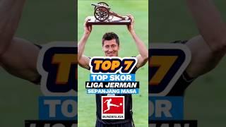 Top Skor Liga Jerman Bundesliga Sepanjang Masa  Lewandowski No.2 Jangn Lupa Subscribe Yah Sobat