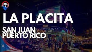 NIGHT LIFE in PUERTO RICO:  La Placita