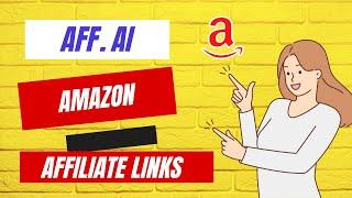 Affi.ai For Amazon/Affiliate Links Review