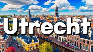 Utrecht Netherlands - Best Things To Do & Visit | Complete Guide