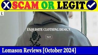 Lomason Reviews (Oct 2024) - Is This A Legit E-Commerce Site? Find Out! | Scam Inspecter