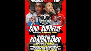 Soul Supreme Vs Killamanjaro | Total Annihilation Sound Clash | USA | 18 May 2024