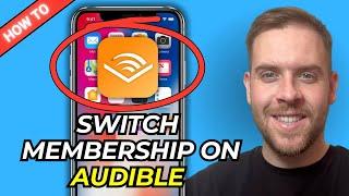 How To Switch Membership On Audible Using Mobile (iPhone Or Android)  Change Payment Plan On Audible