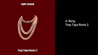 [FREE] Trap Type Beats 2 "Bang" | LightSound