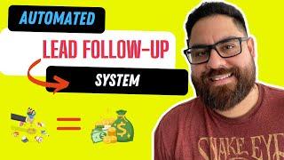 Automated Lead Follow Up | Setup An Automated Lead Follow Up System