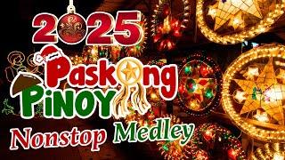 Paskong Pinoy Medley 2025  Paskong Pinoy Best Tagalog Christmas Songs Medley 2025 