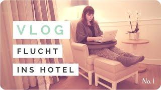 VLOG // Flucht ins Hotel - Buch-Finale schreiben No. 1