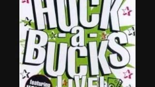 The Huck-A-Bucks!-If You Feel What I Feel