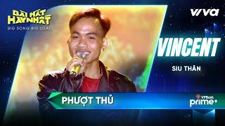 Phượt Thủ - Vincent (SIU THÂN) | Bài Hát Hay Nhất 2022 - Big Song Big Deal