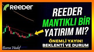 REEDR MANTIKLI BİR YATIRIM MI? - Reedr Hisse Analiz - Yorum - Alınır mı - Reeder Teknoloji - Borsa