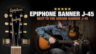 Can the Epiphone Banner J-45 Compete with the Gibson Version?