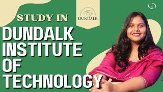 Study In Dundalk Institute of Technology | Study in Ireland