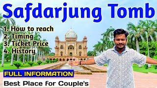 Safdarjung Tomb Delhi | New Delhi I Safdarjung Tomb History in Hindi I Safdarjung Tomb Ticket Price