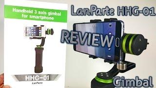 LanParte HHG-01 Handheld 3 Axis Gimbal REVIEW