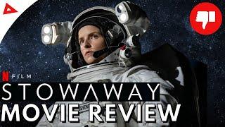 The STUPIDEST Movie I've EVER Seen - Stowaway - Movie Review