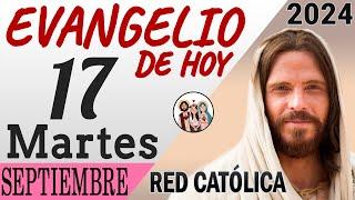 Evangelio de Hoy Martes 17 de Septiembre de 2024 | REFLEXIÓN | Red Catolica