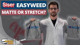 Siser EasyWeed Matte Vs. EasyWeed Stretch HTV - The Heat Press Lab