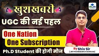 One Nation One Subscription | Complete Information | NET - JRF | Apni University | By Shiv Sir