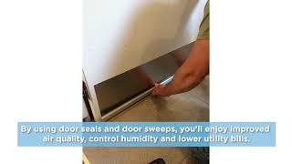 Door Seals and Sweeps