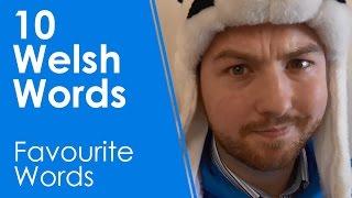 10 Welsh Words - Favourite Words (Learn Welsh +)