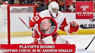 Playoffs bound! Grand Rapids Griffins check-in with Andrew Rinaldi of the Calder Times