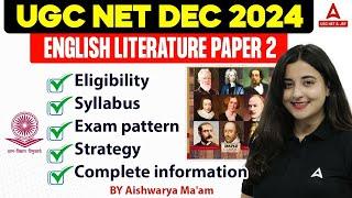 UGC NET Dec 2024 Notification | UGC NET English Literature Eligibility, Syllabus, Pattern & Strategy