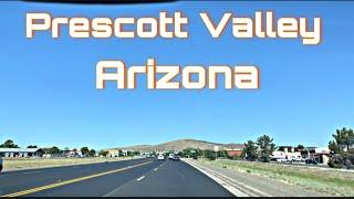 Prescott Valley, Arizona - City Tour & Drive Thru