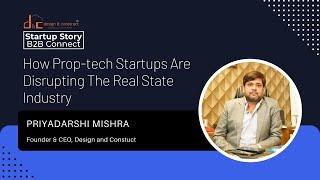 Startup Story Spotlight | How Prop-Tech Startups are Disrupting The Real State Industry