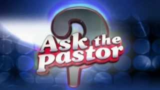 TCT's Exclusive: Ask The Pastor