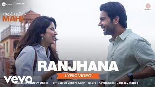 Ranjhana - Lyric Video | Mr. & Mrs. Mahi | Rajkummar, Janhvi | Kavita, Laqshay