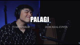 Palagi - TJ Monterde (Dom Real Cover)
