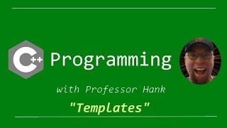 C++  Templates // How to write generic classes and functions