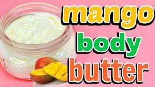 HOMEMADE MANGO BODY BUTTER Ι TaraLee