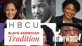 HBCU, A Black American Secret Tradition | Historically Black Colleges and Universities