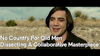 No Country For Old Men — Dissecting A Collaborative Masterpiece