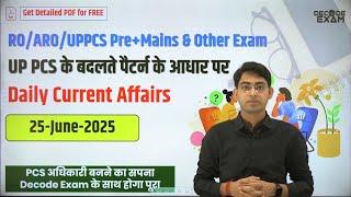 25 June 2025 Daily Topic-wise Current Affairs in Hindi on UPPSC New Pattern for UPPCS RO/ARO