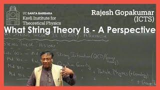 What String Theory Is - A Perspective ▸ Rajesh Gopakumar (ICTS)