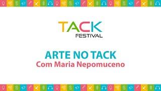 22/11 - 15h - Arte no Tack com  Maria Nepomuceno